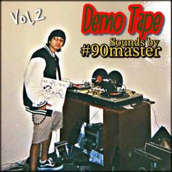 Cover image for the single Demo Tape Vol.2 by #90master