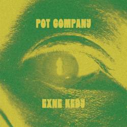 Cover image for the single Pot Company by Exne Kedy