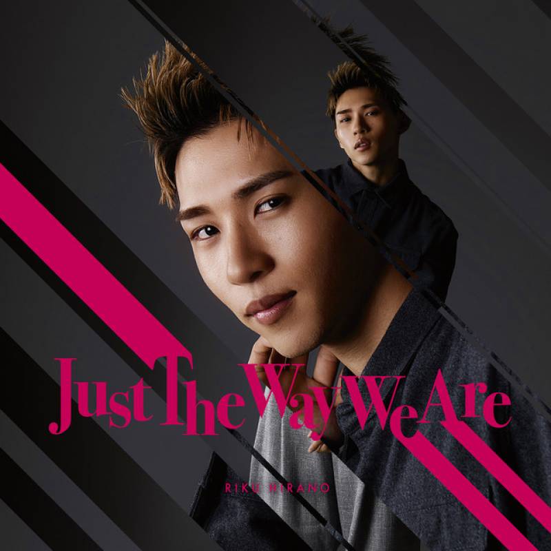 「Just The Way We Are」 album by 平野莉玖 - All Rights Reserved