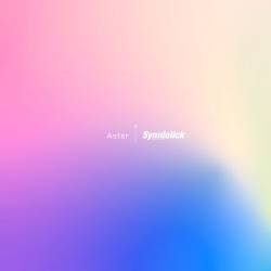 Cover image for the single Aster by Symdolick