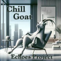 Cover image for the single Chill Goat by Echoes Project