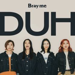 Cover image for the album DUH by Bray me