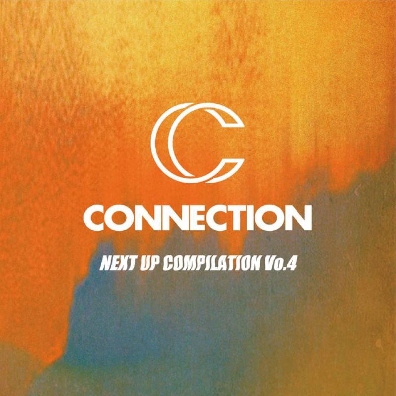 「CONNECTION NEXT UP COMPILATION Vo. 4」 single by Various Artists - All Rights Reserved