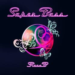 Cover image for the single Super Bass by RanaB