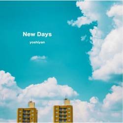 Cover image for the single New Days by yoshiyan