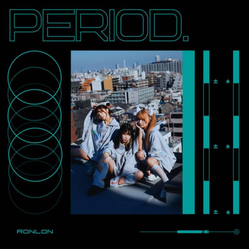 「PERIOD.」 single by RONLON - All Rights Reserved