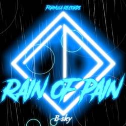 Cover image for the single Rain of Pain by B-sky