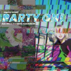 Cover image for the single PARTY ON! by nagomu tamaki