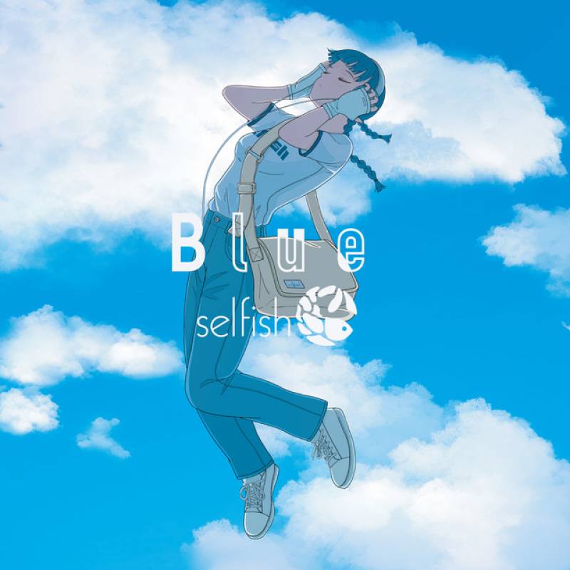 「Blue」 single by selfish - All Rights Reserved