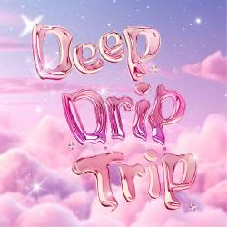 Cover image for the single Deep Drip Trip by 結音