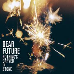 Cover image for the single Dear Future by Nothing’s Carved In Stone