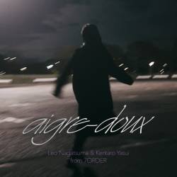 Cover image for the single aigre-doux by 長妻怜央 & 安井謙太郎 from 7ORDER