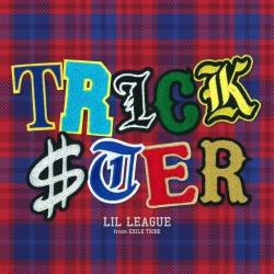 Cover image for the single TRICKSTER by LIL LEAGUE from EXILE TRIBE