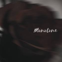 Cover image for the single Monotone by うたのまゆ（utanomayu）