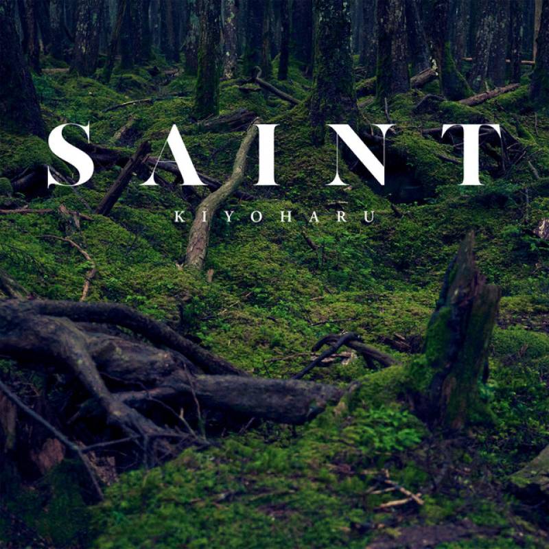 「SAINT」 single by Kiyoharu - All Rights Reserved