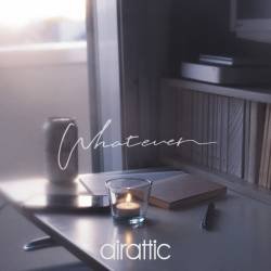 Cover image for the single Whatever by airattic