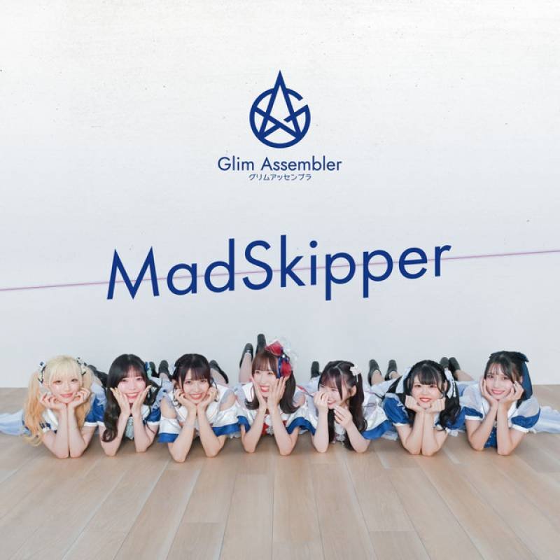 「MadSkipper」 single by Glim Assembler - All Rights Reserved