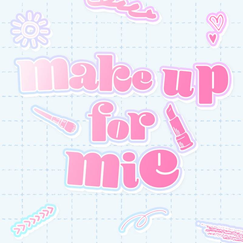 「make up for mie」 album by make mie - All Rights Reserved