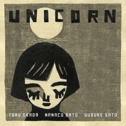 Cover image for the single UNICORN by Nanaco Sato, Toru Okada, Yusuke Sato