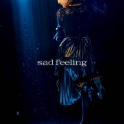 Cover image for the album Sad feeling by 織原レイ