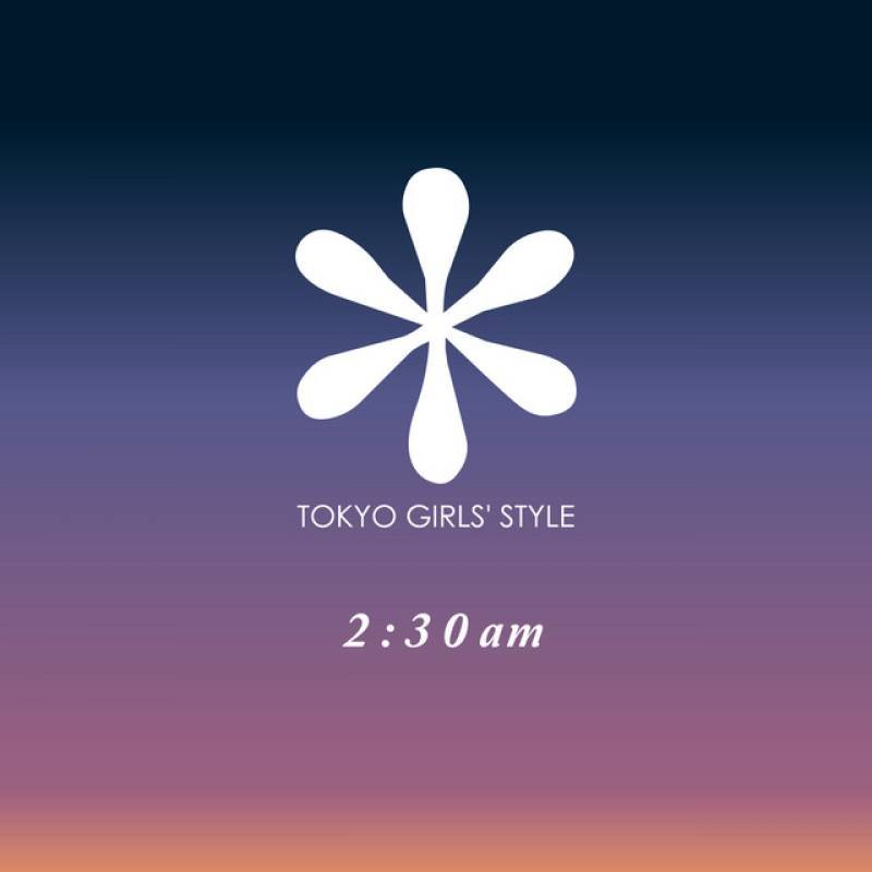 「2:30am」 single by Tokyo Girls' Style - All Rights Reserved