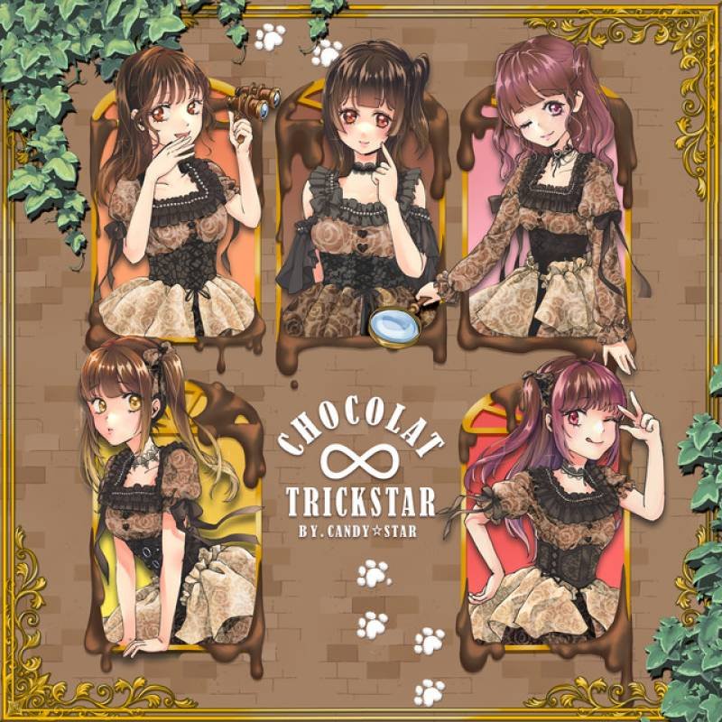 「Chocolat ∞ trickSTAR」 single by Candy Star - All Rights Reserved