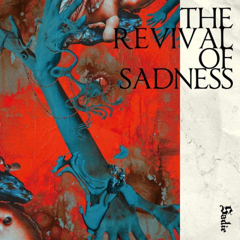 「THE REVIVAL OF SADNESS」 album by Sadie - All Rights Reserved