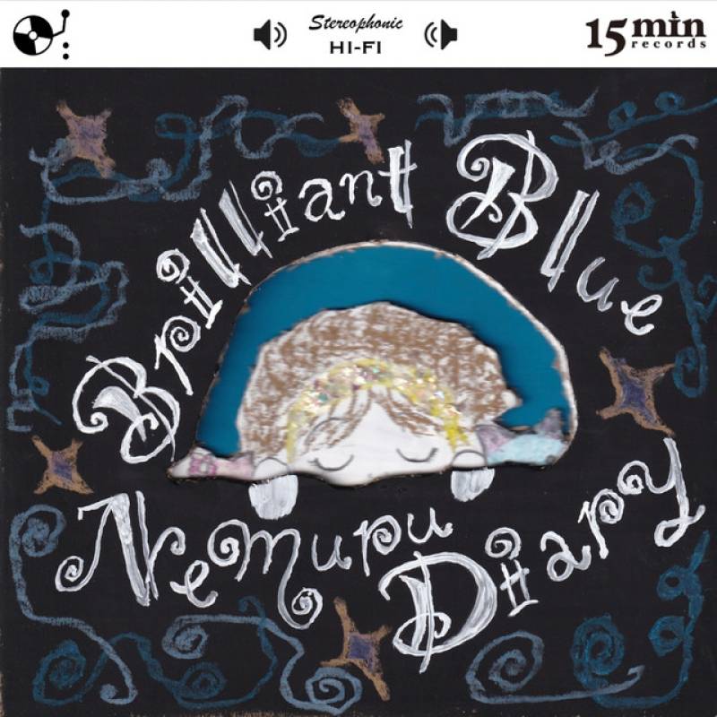 「Brilliant Blue Nemuru Diary」 single by ayaradio727, Like This Parade, The 15min Orchestra - All Rights Reserved