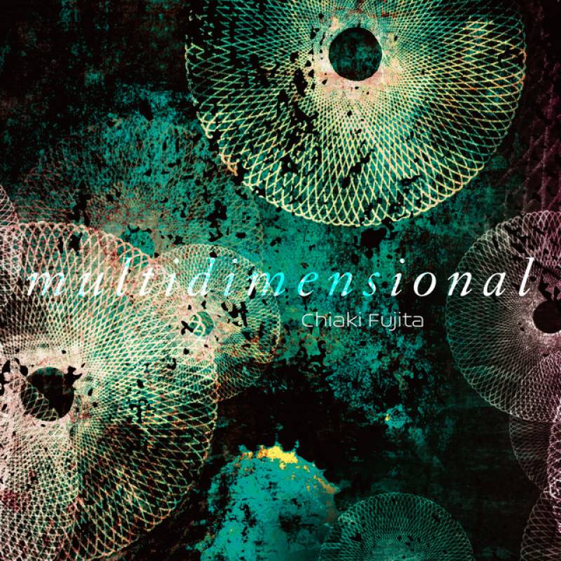 「multidimensional」 single by 藤田千章 - All Rights Reserved