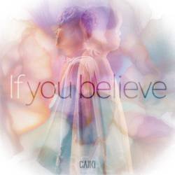 Cover image for the album If you believe by CAIKI