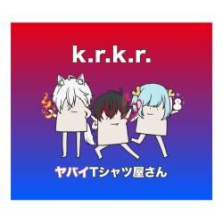 Cover image for the single k.r.k.r. by Yabai T-Shirts Yasan