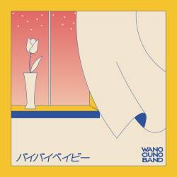 Cover image for the single Bye Bye Baby by WANG GUNG BAND