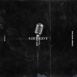 Cover image for the single Greedy by Rommy Montana, Loar