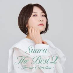 Cover image for the album Suara The Best 2～タイアップコレクション～ by Suara