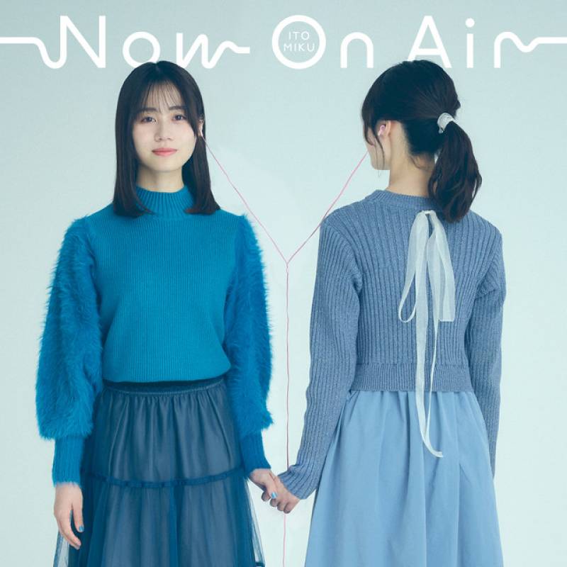 「Now On Air」 single by 伊藤美来 - All Rights Reserved