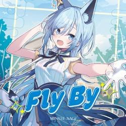 Cover image for the single Fly By by 水瀬 凪