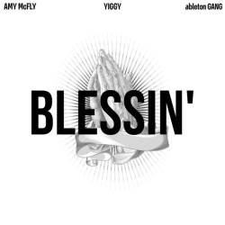 Cover image for the single BLESSIN' by AMY McFLY