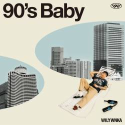 Cover image for the album 90's Baby by WILYWNKA