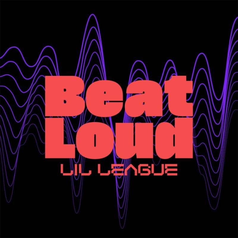 「Beat Loud」 single by LIL LEAGUE from EXILE TRIBE - All Rights Reserved