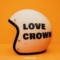 Cover image for the single LOVE CROWN by climbgrow