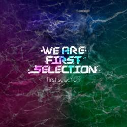 Cover image for the single we are first selection by first selection