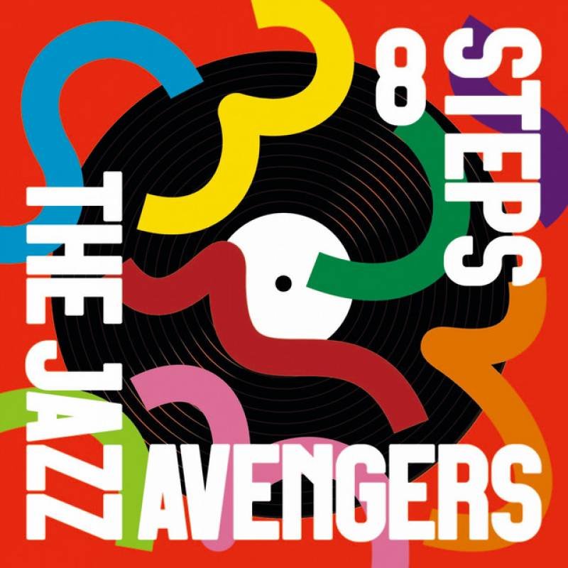 「8 STEPS」 album by THE JAZZ AVENGERS - All Rights Reserved