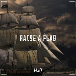 Cover image for the single Raise a flag by Ha0