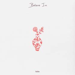 Cover image for the single Believe In by Seiho