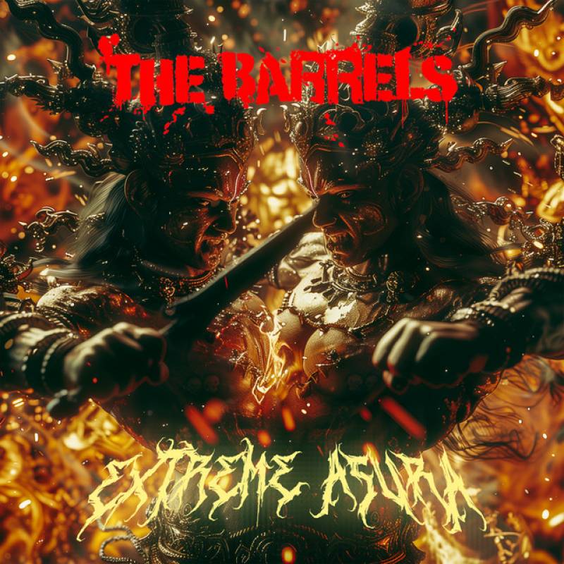 「EXTREME ASURA」 single by THE BARRELS - All Rights Reserved