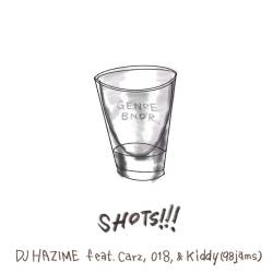 Cover image for the single SHOTS!!! by DJ Hazime