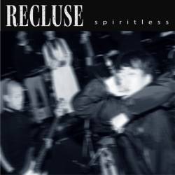 Cover image for the single spiritless by RECLUSE