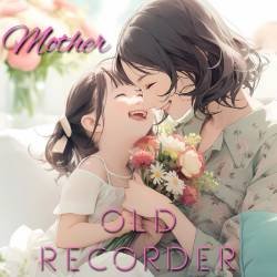 Cover image for the single Mother by OLD RECORDER