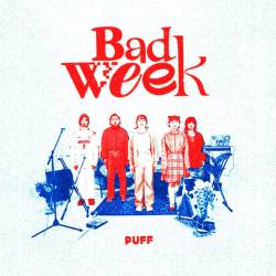 Cover image for the single Bad Week by Puff