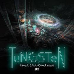 Cover image for the single TuNGSTeN by Hiroyuki Sawano